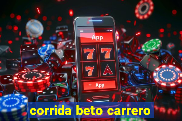 corrida beto carrero